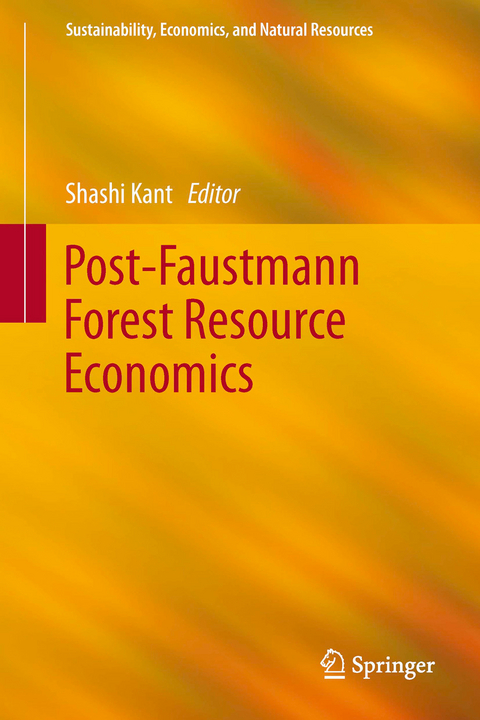 Post-Faustmann Forest Resource Economics - 