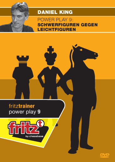 Powerplay 9 - Schwerfiguren gegen Leichtfiguren - Daniel King