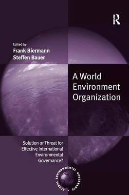 World Environment Organization -  Frank Biermann