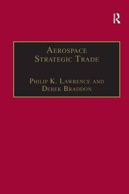 Aerospace Strategic Trade -  Derek Braddon,  Philip K. Lawrence