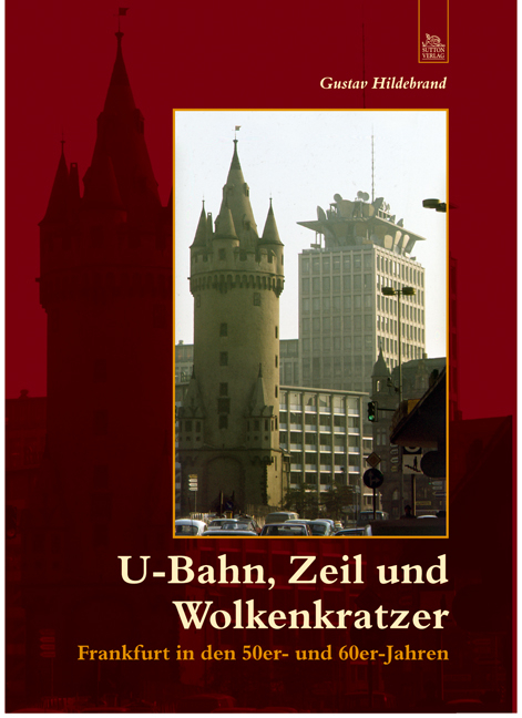 U-Bahn, Zeil und Wolkenkratzer - Gustav Hildebrand