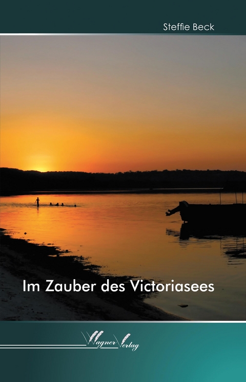 Im Zauber des Victoriasees - Steffie Beck