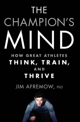 The Champion's Mind - Jim Afremow