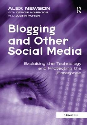 Blogging and Other Social Media -  Alex Newson,  Justin Patten