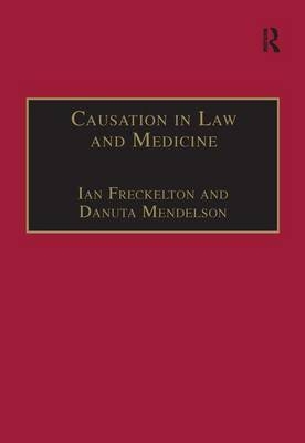 Causation in Law and Medicine -  Danuta Mendelson