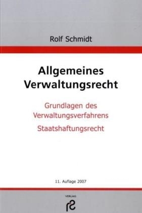 Allgemeines Verwaltungsrecht - Rolf Schmidt