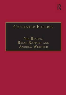 Contested Futures -  Nik Brown,  Brian Rappert