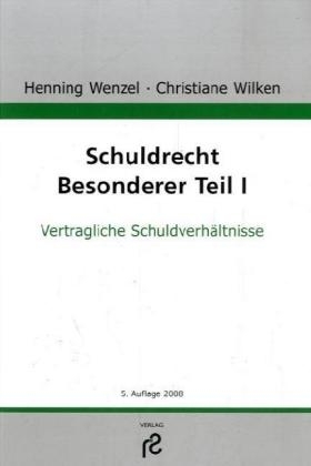 Schuldrecht Besonderer Teil I - Henning Wenzel