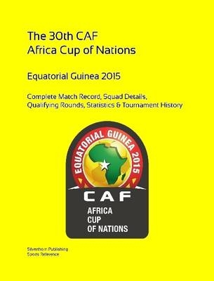 2015 Africa Cup of Nations: Complete Tournament Record - Simon Barclay