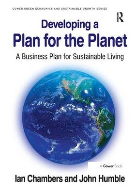 Developing a Plan for the Planet -  Ian Chambers,  John Humble