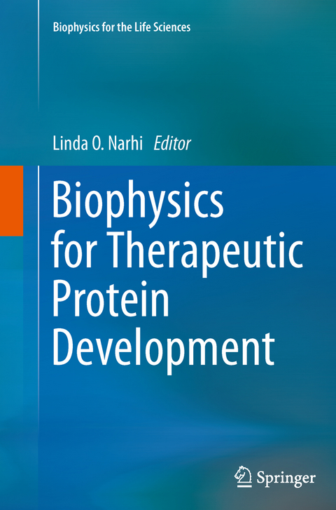 Biophysics for Therapeutic Protein Development - 