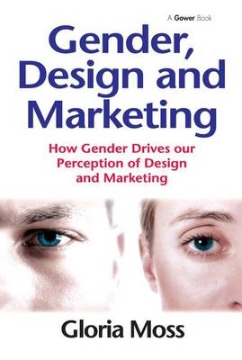 Gender, Design and Marketing -  Gloria Moss