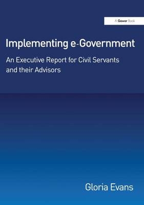 Implementing e-Government -  Gloria Evans