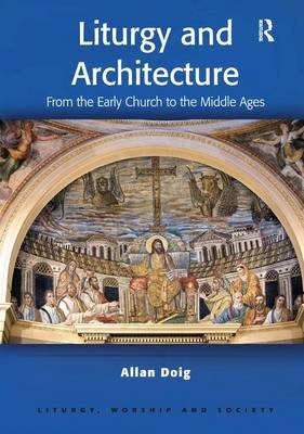 Liturgy and Architecture -  Allan Doig