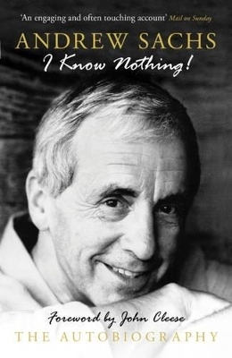 I Know Nothing! - Mr Andrew Sachs