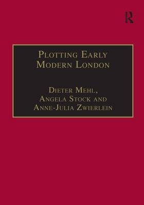 Plotting Early Modern London -  Dieter Mehl