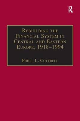 Rebuilding the Financial System in Central and Eastern Europe, 1918-1994 - 