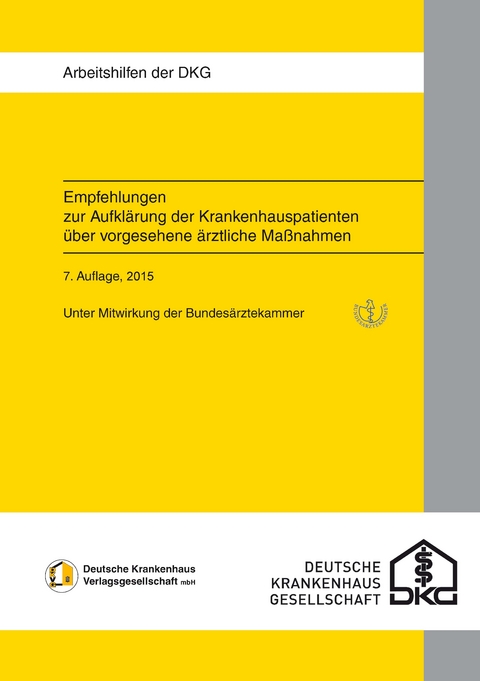 Empfehlungen zur Aufklärung von Krankenhauspatienten über vorgesehene ärztliche Maßnahmen - 