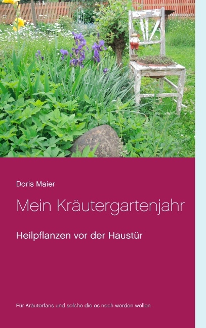 Mein Kräutergartenjahr - Doris Maier