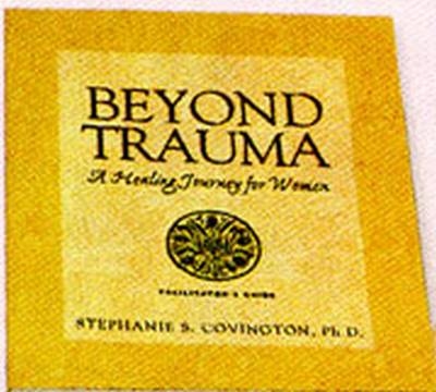 Beyond Trauma Facilitators DVD Set - Stephanie S. Covington