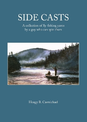 Side Casts - Hoagy B. Carmichael