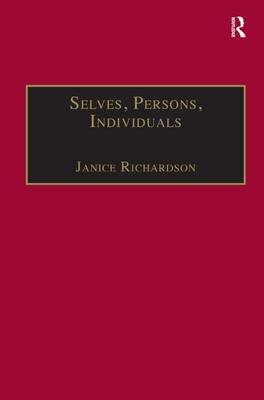 Selves, Persons, Individuals -  Janice Richardson