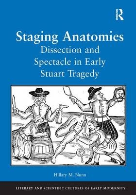 Staging Anatomies -  Hillary M. Nunn