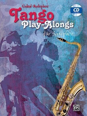 Tango Play-alongs / Vahid Matejkos Tango Play-alongs für Saxophon - Vahid Matejko