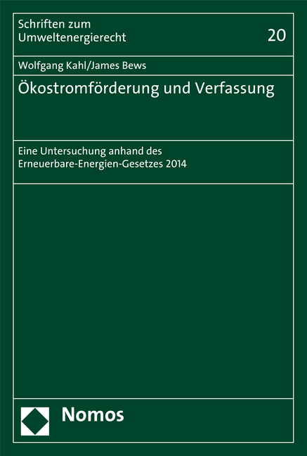 Ökostromförderung und Verfassung - Wolfgang Kahl, James Bews