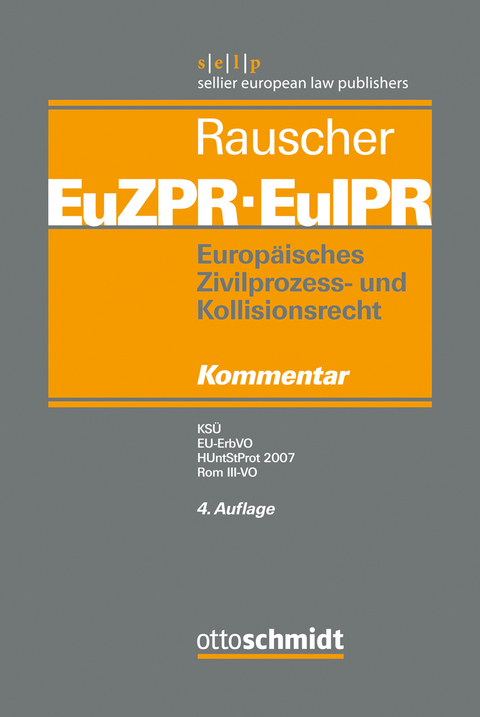 Europäisches Zivilprozess- und Kollisionsrecht EuZPR/EuIPR, Band V - 