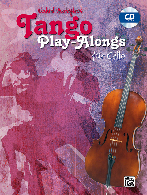 Tango Play-alongs / Vahid Matejkos Tango Play-alongs für Cello - Vahid Matejko