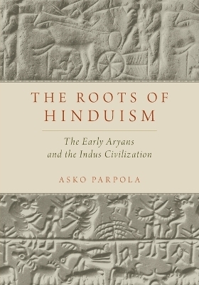 The Roots of Hinduism - Asko Parpola