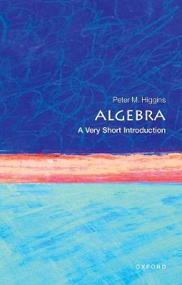 Algebra - Peter M. Higgins