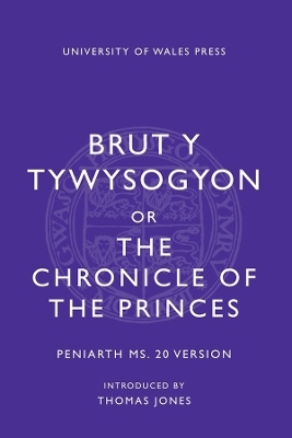 Brut y Tywysogion, or Chronicle of Princes: Peniarth MS 20 Version - 