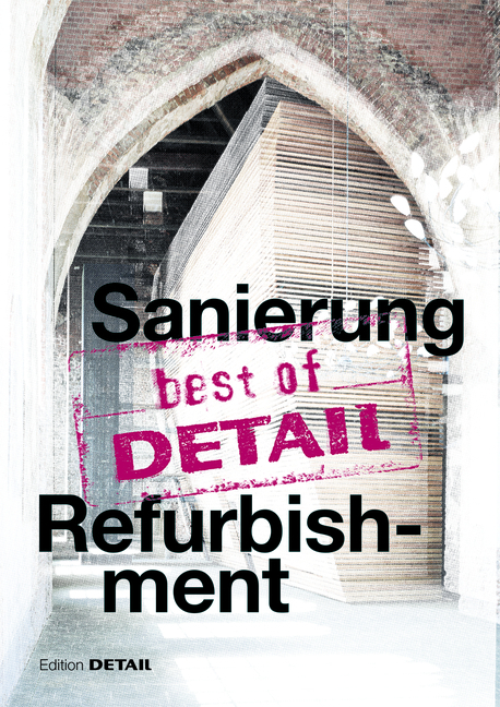 best of DETAIL: Sanierung/Refurbishment - 