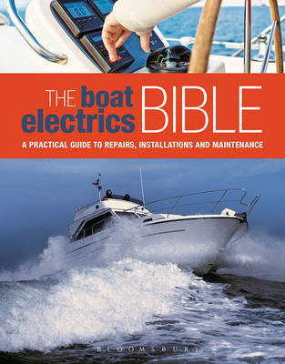 The Boat Electrics Bible - Andy Johnson