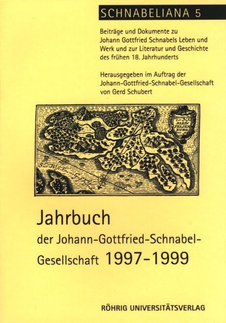 Jahrbuch der Johann-Gottfried-Schnabel-Gesellschaft / Jahrbuch der Johann-Gottfried-Schnabel-Gesellschaft 1997-1999 - 