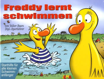 Freddy lernt schwimmen - Volker Baars, Oliver Eger