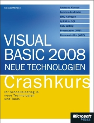 Visual Basic 2008 - Neue Technologien - Crashkurs - Klaus Löffelmann