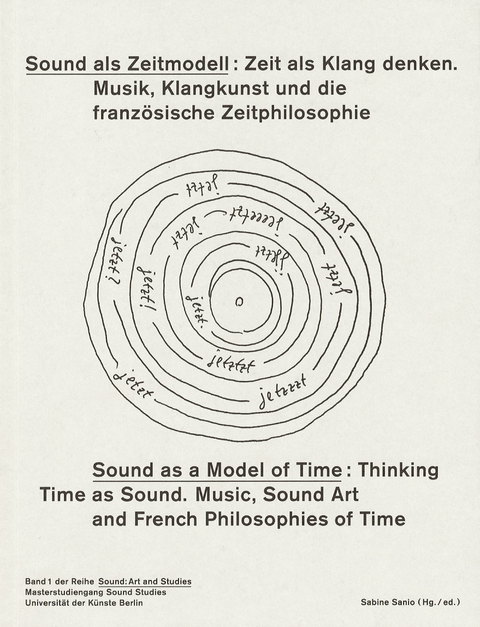 Sound als Zeitmodell - Sound as a Model of Time - 