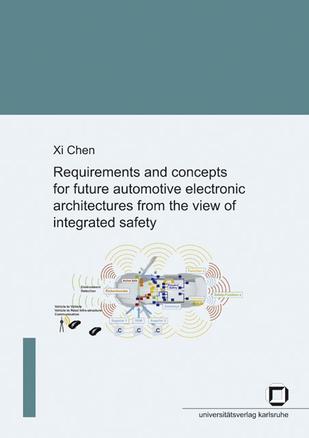 Requirements and concepts for future automotive electronic architectures from the view of integrated safety - Xi Chen