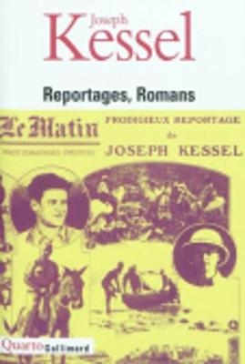 REPORTAGES ROMANS - Joseph Kessel