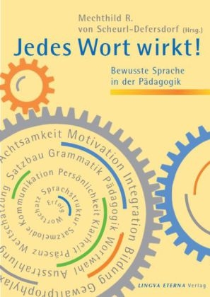 Jedes Wort wirkt! - Jutta Esser, Monika Glarner, von Gossler  Anita, Gisa Jeremias, Antonie Lamm, Petra Springer, Sigrid Strobel, Diana Monika Till, Eva Woodtli Wiggenhauser