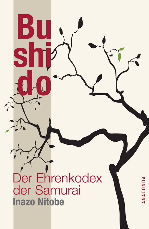 Bushido - Der Ehrenkodex der Samurai - Inazo Nitobe