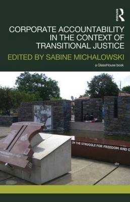 Corporate Accountability in the Context of Transitional Justice - 