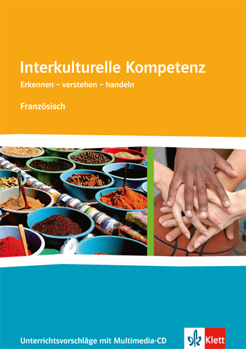 Interkulturelle Kompetenz. Erkennen - verstehen - handeln. Französisch