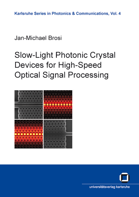 Slow-light photonic crystal devices for high-speed optical signal processing - Jan-Michael Brosi