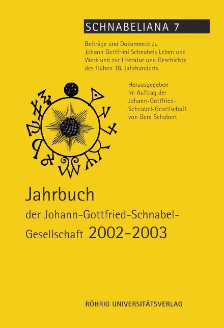 Jahrbuch der Johann-Gottfried-Schnabel-Gesellschaft 2002-2003 - 