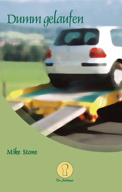 Dumm gelaufen - Mike Stone