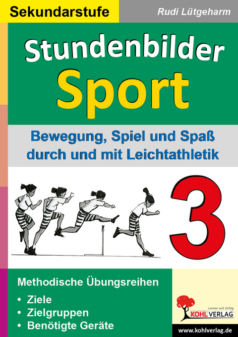 Stundenbilder Sport für die Sekundarstufe - Band 3 - Rudi Lütgeharm